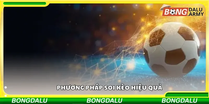 Phương pháp soi kèo hiệu quả